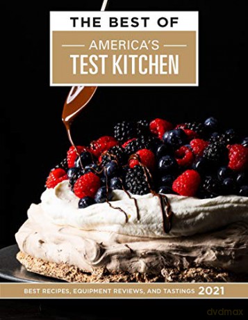 Best of America's Test Kitchen 2021: Best Recipes, Equipment Reviews, and Tastings (The Best of Americas Test Kitchen) [KSIĄŻKA]