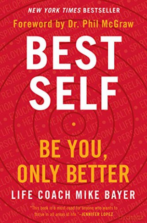 Best Self: Be You, Only Better - Mike Bayer [KSIĄŻKA]