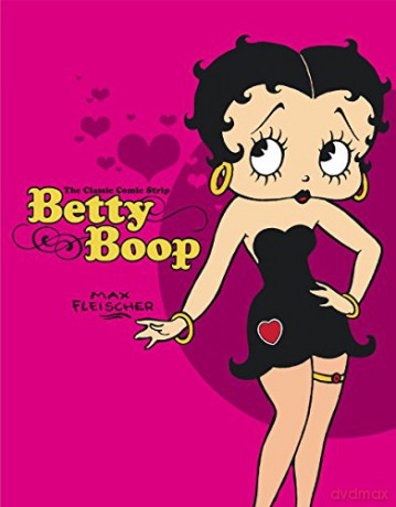 Betty Boop - The Complete Daily and Sunday Strips: The Classic Comic Strip Collection - Max Fleischer [KSIĄŻKA]