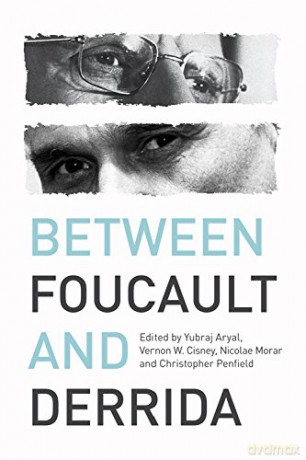 Between Foucault and Derrida - Yubraj Aryal [KSIĄŻKA]