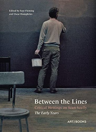 Between the Lines: Critical Writings on Sean Scully - The Early Years - Faye Flemming [KSIĄŻKA]
