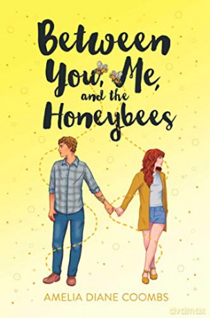 Between You, Me, and the Honeybees - Amelia Diane Coombs [KSIĄŻKA]