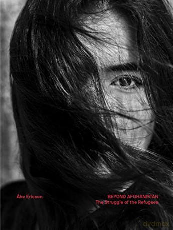 Beyond Afghanistan: The Struggle of the Refugees - Ake Ericson [KSIĄŻKA]
