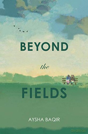 Beyond the Fields - Aysha Baqir [KSIĄŻKA]
