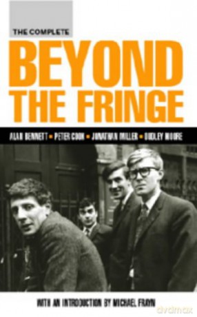 Beyond the Fringe (Screen and Cinema) - Alan Bennett [KSIĄŻKA]