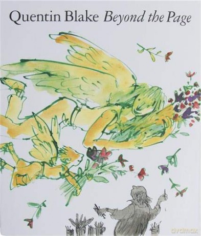 Beyond the Page: Quentin Blake - Quentin Blake [KSIĄŻKA]