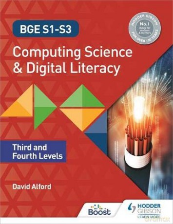 BGE S1-S3 Computing Science and Digital Literacy: Third and Fourth Levels - David Alford [KSIĄŻKA]