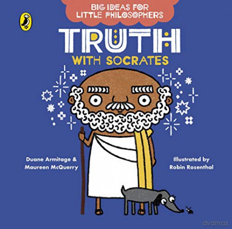 Big Ideas for Little Philosophers: Truth with Socrates - Duane Armitage [KSIĄŻKA]