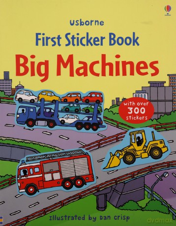 Big Machines Sticker Book (Usborne First Sticker Books) (First Sticker Books series) - Felicity Brooks [KSIĄŻKA]