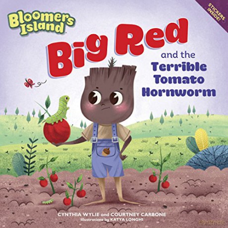 Big Red and the Terrible Tomato Hornworms (Bloomers Island) - Courtney Carbone [KSIĄŻKA]