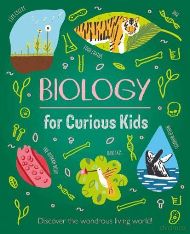 Biology for Curious Kids: Discover the Wondrous Living World! (Curious Kids, 1) - Laura Baker [KSIĄŻKA]
