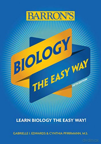 Biology: The Easy Way (Barron's Easy Way) - Gabrielle I. Edwards [KSIĄŻKA]