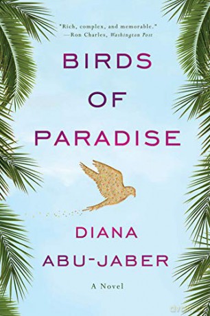 Birds of Paradise: A Novel - Diana Abu-jaber [KSIĄŻKA]