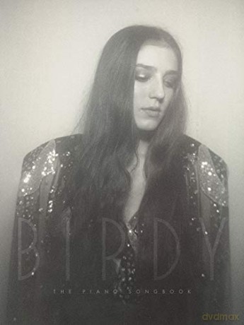 Birdy: The Piano Songbook (Piano/Voice/Guitar) [KSIĄŻKA]