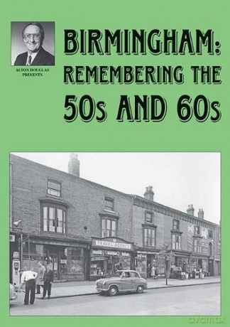 Birmingham: Remembering the 50s and 60s - Alton Douglas [KSIĄŻKA]