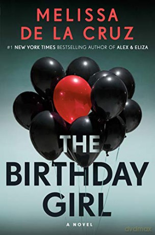 Birthday Girl, The - Melissa De La Cruz [KSIĄŻKA]