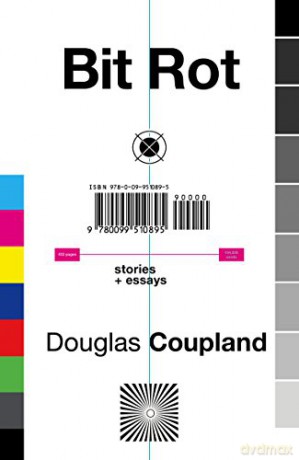 Bit Rot: short stories and essays - Douglas Coupland [KSIĄŻKA]