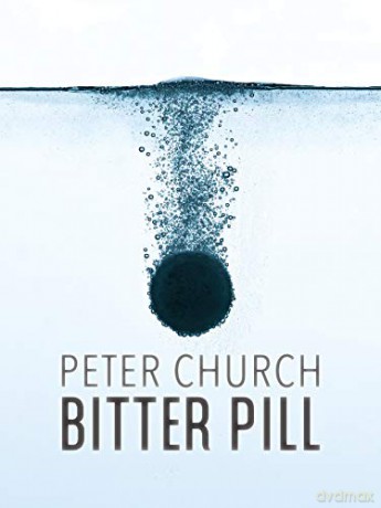Bitter Pill - Peter Church [KSIĄŻKA]