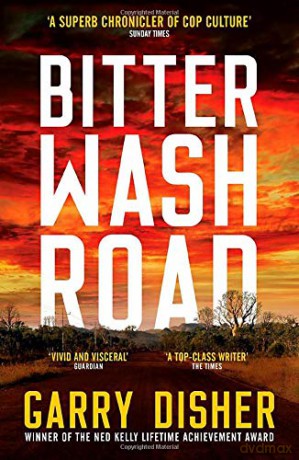 Bitter Wash Road: Constable Hirsch Mysteries 1 - Garry Disher [KSIĄŻKA]