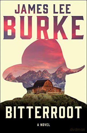 Bitterroot (Holland Family Novel) - James Lee Burke [KSIĄŻKA]