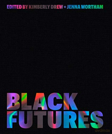Black Futures - Kimberly Drew [KSIĄŻKA]