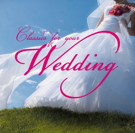 Classics For Your Wedding [2CD]