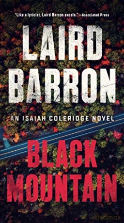 Black Mountain (Isaiah Coleridge Novel): 2 - Laird Barron [KSIĄŻKA]