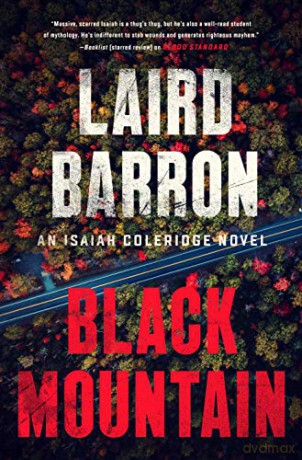 Black Mountain: Isaiah Coleridge #2 (Isaiah Coleridge Novel) - Laird Barron [KSIĄŻKA]