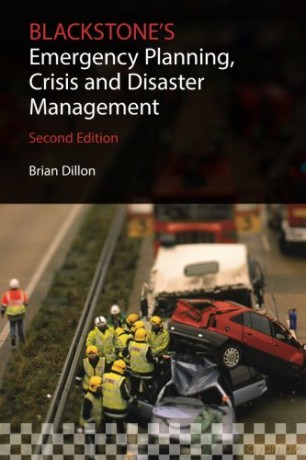 Blackstone's Emergency Planning, Crisis, and Disaster Management - Brian Dillon [KSIĄŻKA]