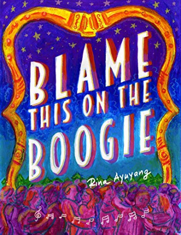 Blame This On The Boogie - Rina Ayuyang [KSIĄŻKA]