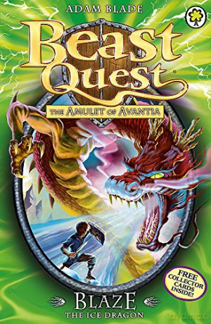 Blaze the Ice Dragon (Beast Quest) - Adam Blade [KSIĄŻKA]