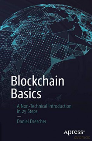 Blockchain Basics: A Non-Technical Introduction in 25 Steps - Daniel Drescher [KSIĄŻKA]