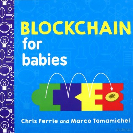 Blockchain for Babies (Baby University): 0 - Chris Ferrie [KSIĄŻKA]
