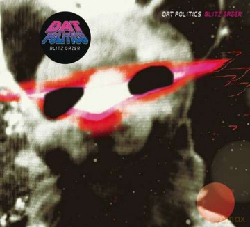 Dat Politics: Blitz Gazer [CD]
