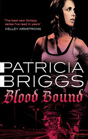 Blood Bound: Mercy Thompson: Book 2 - Patricia Briggs [KSIĄŻKA]