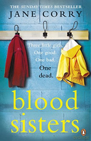 Blood Sisters: the Sunday Times bestseller - Jane Corry [KSIĄŻKA]