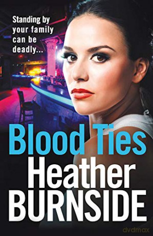 Blood Ties (Manchester Trilogy): 2 - Heather Burnside [KSIĄŻKA]