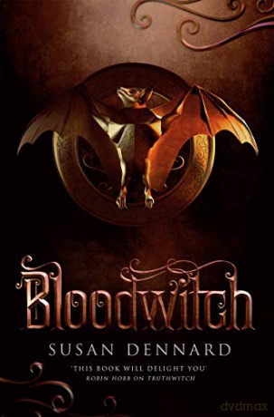 Bloodwitch (The Witchlands Series) - Susan Dennard [KSIĄŻKA]