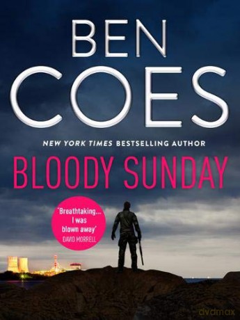 Bloody Sunday (Dewey Andreas Thrillers) - Ben Coes [KSIĄŻKA]