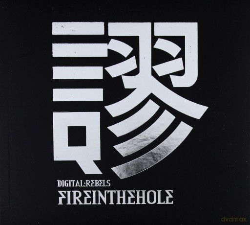 Fireinthehole: Digital Rebels [CD]