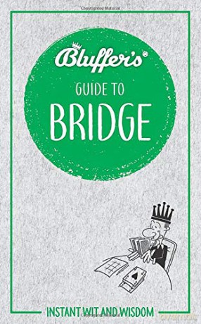 Bluffer's Guide to Bridge: Instant wit and wisdom (Bluffer's Guides) - Minty Clinch [KSIĄŻKA]
