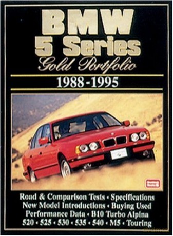 BMW 5 Series Gold Portfolio1988-1995 (Brooklands Books Road Test Series): Collection of Contemporary Road Tests, Comparison Tests and Performance Data - R.M. Clarke [KSIĄŻKA]
