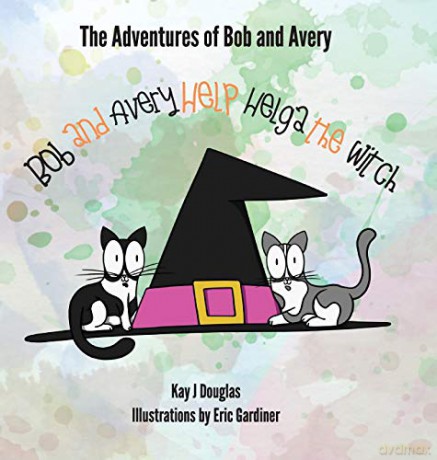 Bob and Avery Help Helga the Witch - Kay J Douglas [KSIĄŻKA]