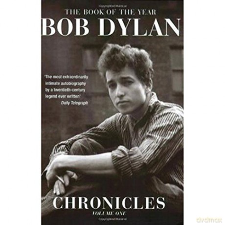 Bob Dylan Chronicles - v 1 [KSIĄŻKA]