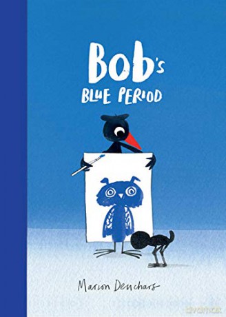 Bob's Blue Period: 1 (Bob the Artist) - Marion Deuchars [KSIĄŻKA]