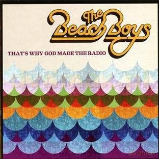 The Beach Boys: That's Why God Made The Radio [CD]