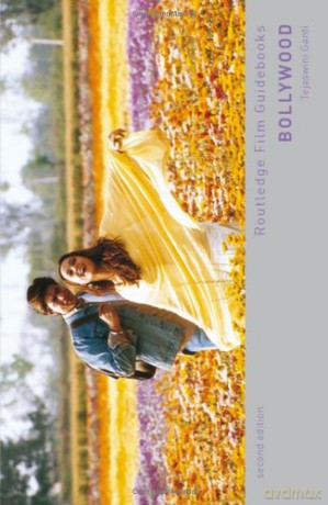 Bollywood: A Guidebook to Popular Hindi Cinema (Routledge Film Guidebooks) - Tejaswini Ganti [KSIĄŻKA]