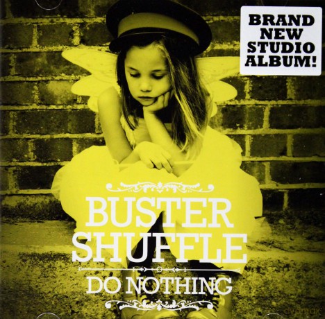 Buster Shuffle: Do Nothing [CD]