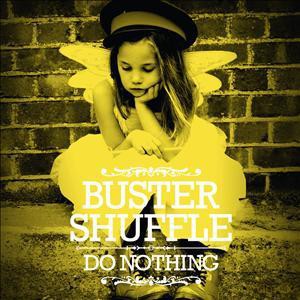 Buster Shuffle: Do Nothing [Winyl]