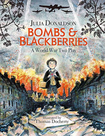 Bombs and Blackberries: A World War Two Play - Julia Donaldson [KSIĄŻKA]